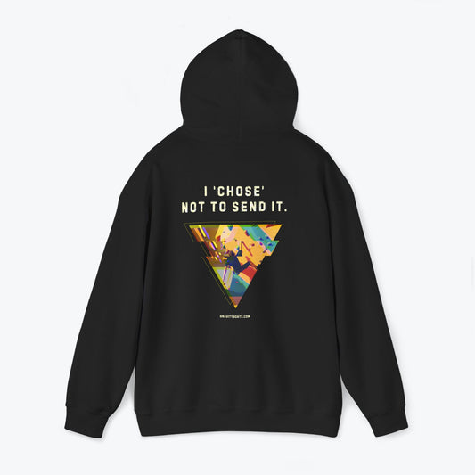 I 'chose' not to send it | Heavy-Blend Hoodie